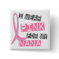 Breast Cancer I Wear Pink For My Nana 37