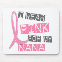 Breast Cancer I Wear Pink For My Nana 37
