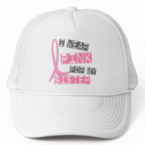 Breast Cancer I Wear Pink For My Sister 37