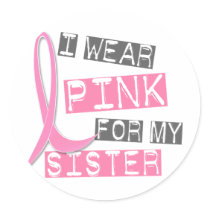 Breast Cancer I Wear Pink For My Sister 37