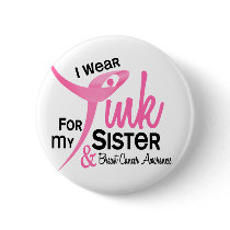BREAST CANCER I Wear Pink For My Sister 41