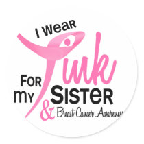 BREAST CANCER I Wear Pink For My Sister 41