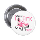 Breast Cancer I WEAR PINK FOR MY SISTER 45