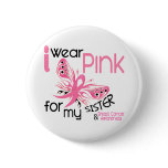 Breast Cancer I WEAR PINK FOR MY SISTER 45