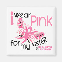 Breast Cancer I WEAR PINK FOR MY SISTER 45 Fridge Magnet