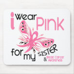 Breast Cancer I WEAR PINK FOR MY SISTER 45 Mousepads