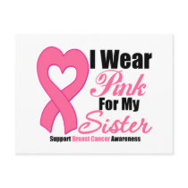 Breast Cancer: I Wear Pink For My Sister Post Cards