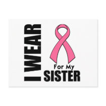 Breast Cancer I Wear Pink For My Sister Postcard