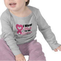 Breast Cancer: I Wear Pink For My Sister Shirt