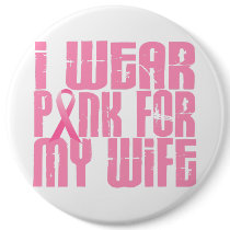 BREAST CANCER I Wear Pink For My Wife 16