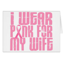 BREAST CANCER I Wear Pink For My Wife 16