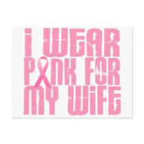 BREAST CANCER I Wear Pink For My Wife 16