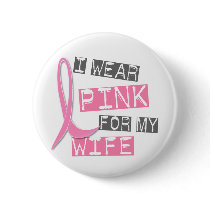 Breast Cancer I Wear Pink For My Wife 37