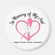 Breast Cancer In Memory of My Aunt Refrigerator Magnet
