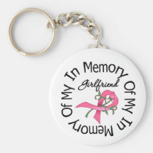 Breast Cancer In Memory of My Girlfriend Keychain