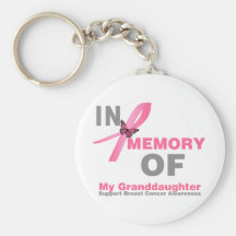 Breast Cancer In Memory of My Granddaughter Key Chain