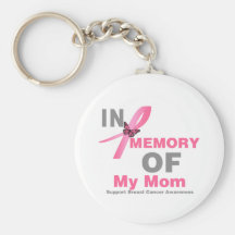 Breast Cancer In Memory of My Mom Key Chains