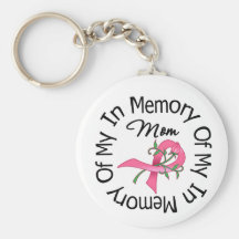 Breast Cancer In Memory of My Mom (Rose Ribbon) Key Chain