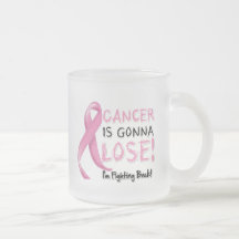 Breast Cancer is Gonna Lose Coffee Mug