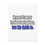 Breast Cancer Is Not Contagious..