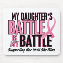Breast Cancer My BATTLE TOO 1 Daughter Mousepads