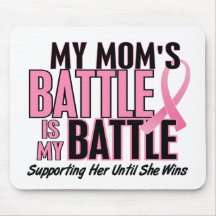 Breast Cancer My BATTLE TOO 1 Mom Mousepad