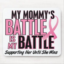 Breast Cancer My BATTLE TOO 1 Mommy Mousepad