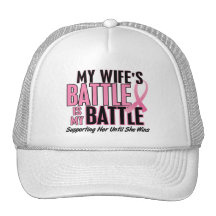 Breast Cancer My BATTLE TOO 1 Wife Hats