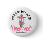 Breast Cancer My Best Friend Will Overcome