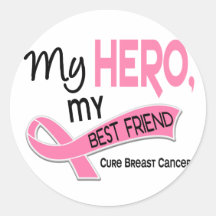 Breast Cancer MY HERO, MY BEST FRIEND 42 Round Sticker