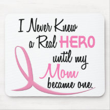 BREAST CANCER Never Knew A Hero 3 MOM Mousepads