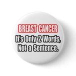 Breast Cancer...Not a Sentence