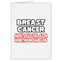 Breast Cancer...Not Cool