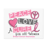 Breast Cancer PEACE, LOVE, A CURE 1 (All Women)