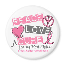 Breast Cancer PEACE, LOVE, A CURE 1 (Best Friend)