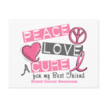 Breast Cancer PEACE, LOVE, A CURE 1 (Best Friend)