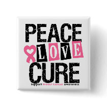 Breast Cancer Peace Love Cure Pinback Buttons