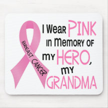 Breast Cancer PINK IN MEMORY OF MY GRANDMA 1 Mousepads