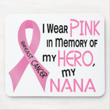 Breast Cancer PINK IN MEMORY OF MY NANA 1 Mouse Pad