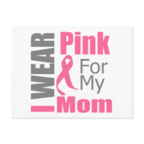 Breast Cancer Ribbon I Wear Pink Mom Post Cards