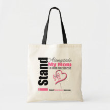 Breast Cancer Stand Alongside My Mom Canvas Bag