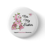 Breast Cancer Support Sister buttons