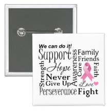 Breast Cancer Supportive Words Pinback Button
