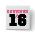 Breast Cancer Survivor 16 Years Pinback Buttons