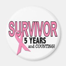 BREAST CANCER SURVIVOR 5 Years & Counting Fridge Magnets