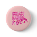 Breast Cancer Survivor Button