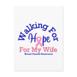 Breast Cancer Walking For Hope For My Wife Postcard