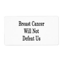 Breast Cancer Will Not Defeat Us Shipping Labels