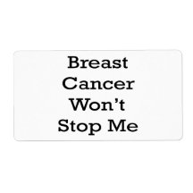Breast Cancer Won't Stop Me Custom Shipping Label