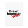Breast Inspector On Duty Postcard